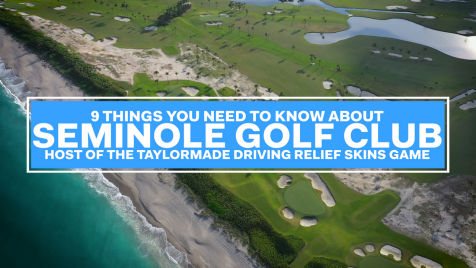 9 Things You Need to Know About Seminole Golf Club - Host of the TaylorMade Driving Relief Skins Game