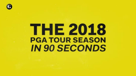 The 2018 PGA Tour Season in 90 Seconds