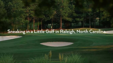 Sneaking in a Little Golf in Raleigh, North Carolina