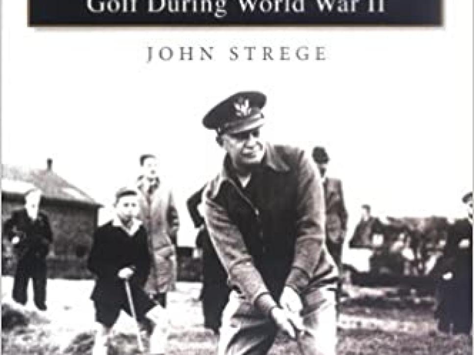 rx-amazonwhen-war-played-through-golf-during-world-war-ii-by-john-strege.jpeg