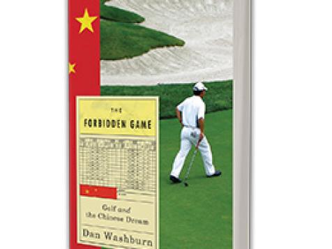 Book Review: The Forbidden Game, Golf and the Chinese Dream