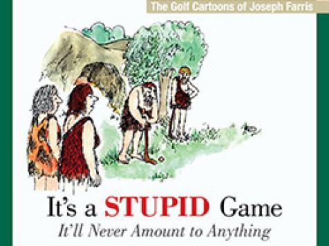 If you need more reminders of how maddening golf is, the cartoons in this golf book will do the trick