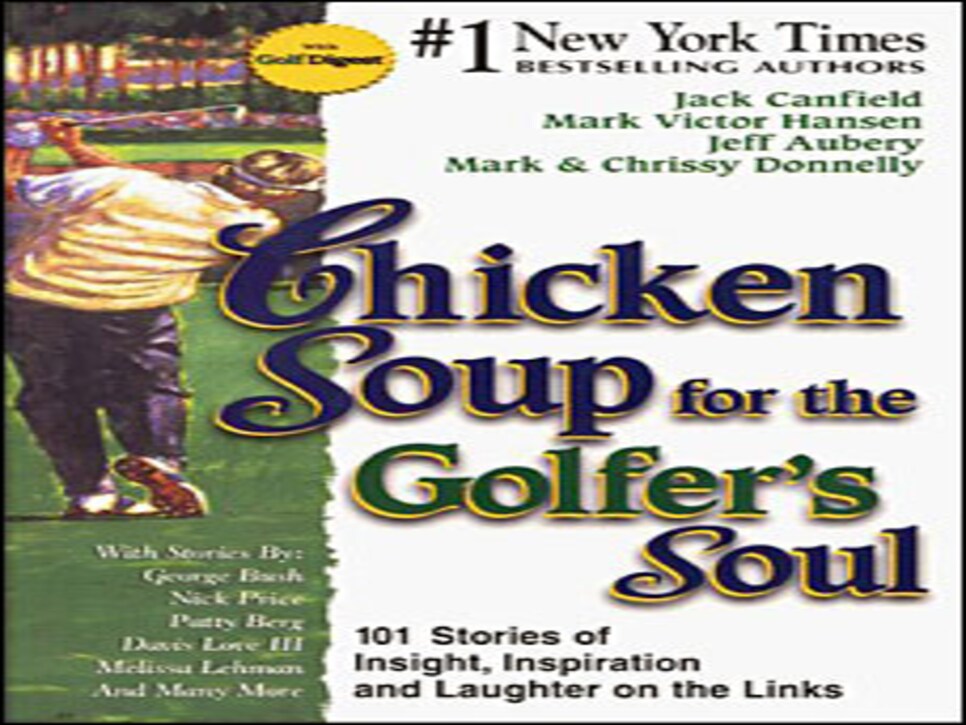 /content/dam/images/golfdigest/fullset/2015/07/21/55adaffcb01eefe207f8a800_magazine-2008-08-maar01_chickensoupcover1.jpg