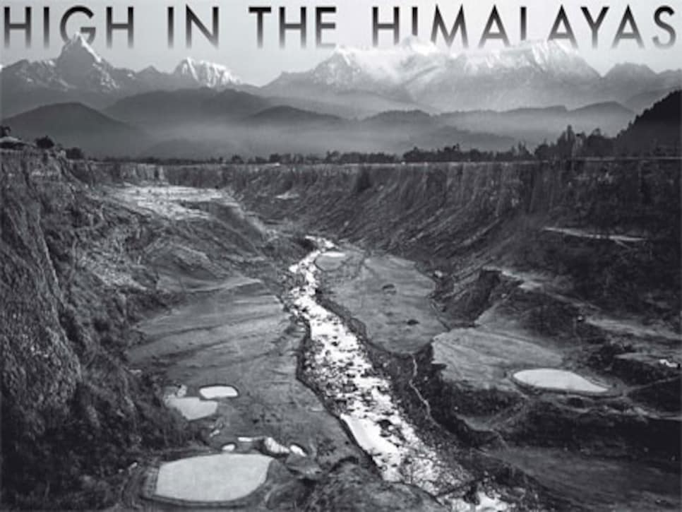 /content/dam/images/golfdigest/fullset/2015/07/21/55adb02cb01eefe207f8aa27_magazine-2009-03-maar01_himalayas.jpg