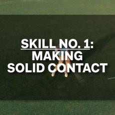 Skill-No-1-Making-Solid-Contact.jpg