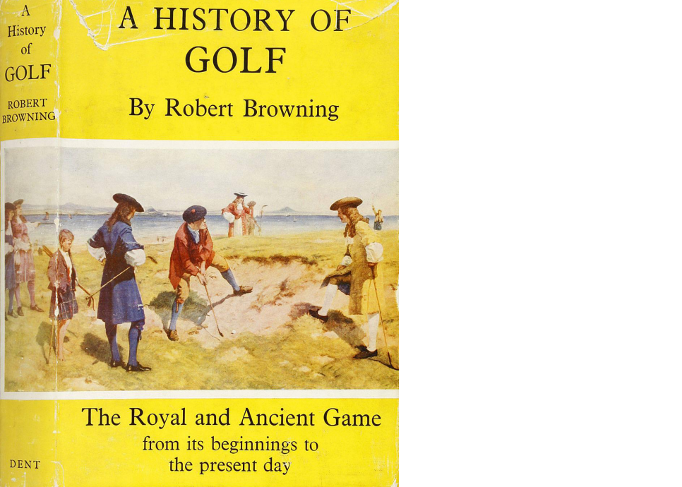 A-History-of-Golf-The-Royal-and-Ancient-Game-Robert-Browning.png