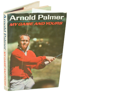 My Game and Yours By Arnold Palmer (1963)