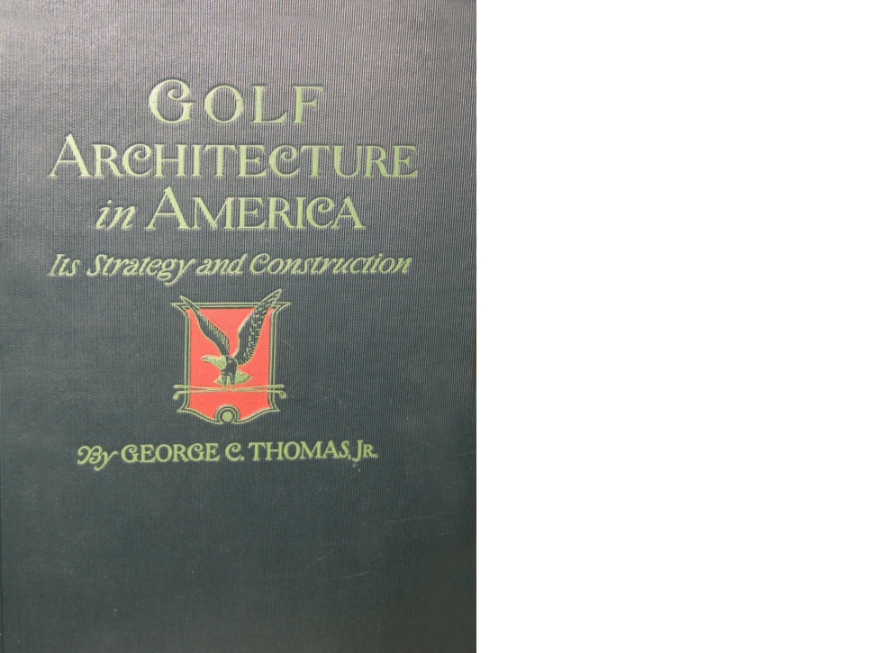 Golf-Architecture-in-America-George-C-Thomas.png