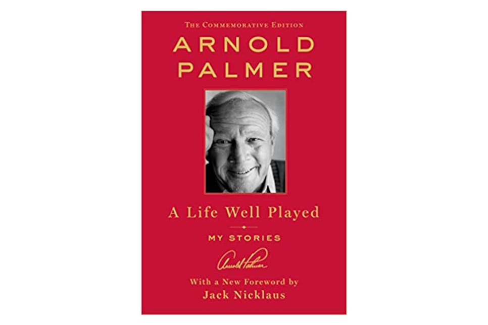 A Life Well Played: My Stories By Arnold Palmer