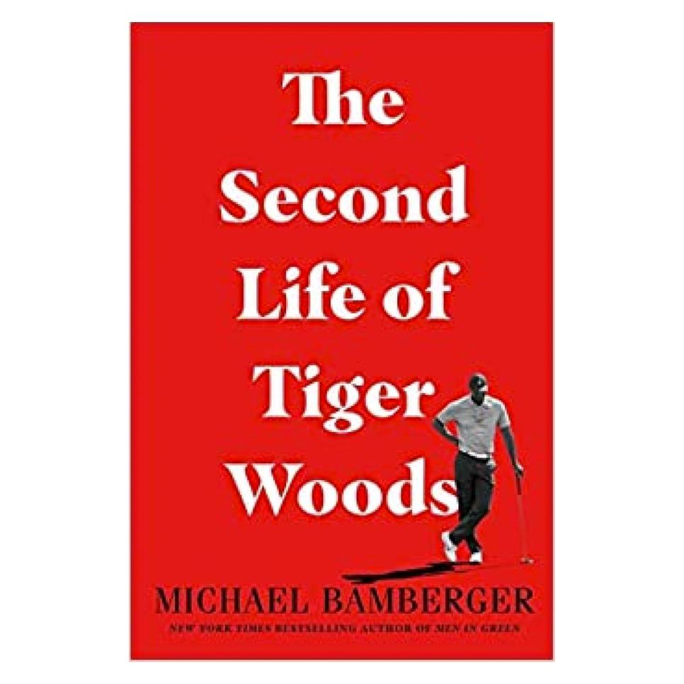 The Second Life of Tiger Woods By Michael Bamberger