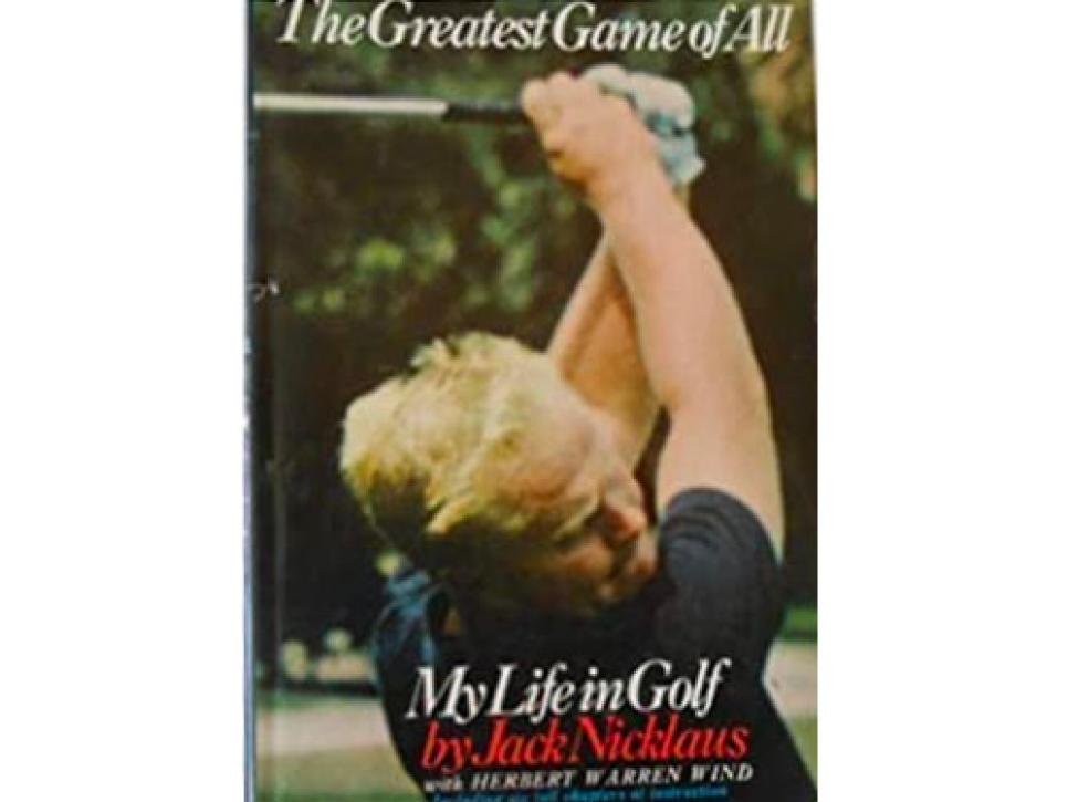 The Greatest Game of All: My Life in Golf By Jack Nicklaus, with Herbert Warren Wind (1969)