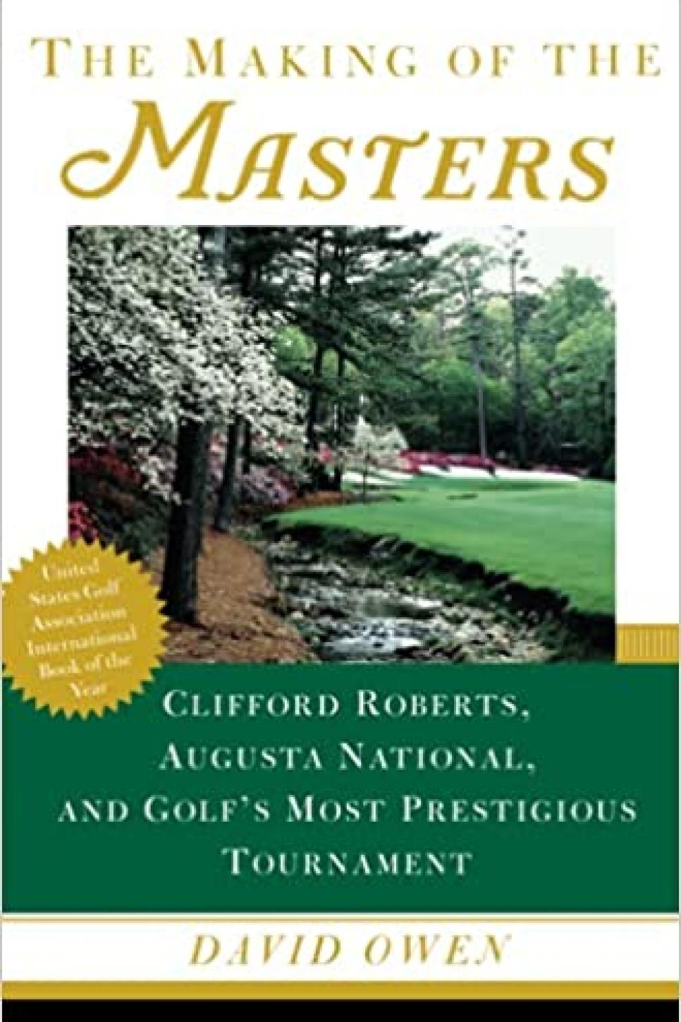 The Making of the Masters By David Owen (1999)